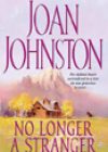 No Longer a Stranger by Joan Johnston