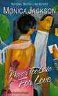 Never Too Late for Love by Monica Jackson