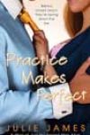 Practice Makes Perfect by Julie James