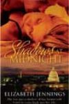 Shadows at Midnight by Elizabeth Jennings