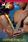 Saved by Her Embrace by Wayne Jordan