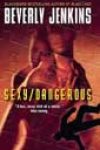 Sexy/Dangerous by Beverly Jenkins