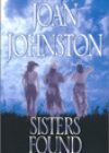 Sisters Found by Joan Johnston