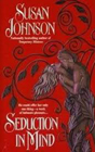Seduction in Mind by Susan Johnson