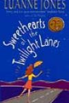 Sweethearts of the Twilight Lanes by Luanne Jones