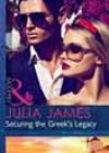 Securing the Greek’s Legacy by Julia James