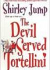 The Devil Served Tortellini by Shirley Jump