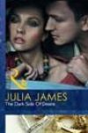 The Dark Side of Desire by Julia James