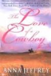 The Love of a Cowboy by Anna Jeffrey