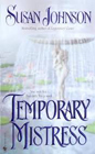 Temporary Mistress by Susan Johnson