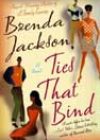 Ties That Bind by Brenda Jackson