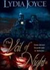 The Veil of Night by Lydia Joyce