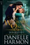 The Wayward One by Danelle Harmon