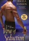 Vow of Seduction by Angela Johnson