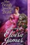 When Beauty Tamed the Beast by Eloisa James