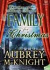 A Family for Christmas by Aubrey McKnight