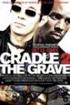 Cradle 2 the Grave (2003)