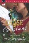 A Chase for Christmas by Candace Shaw