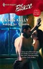 Asking for Trouble by Leslie Kelly