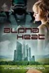 Alpha Heat by Crystal Kauffman