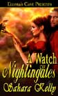 A Watch of Nightingales by Sahara Kelly