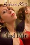 Blind Date by Selena Kitt