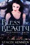 Bless the Beauty by Stacey Kennedy