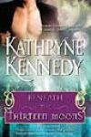 Beneath the Thirteen Moons by Kathryne Kennedy