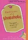 Confessions of a Shopaholic by Sophie Kinsella