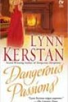 Dangerous Passions by Lynn Kerstan