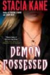 Demon Possessed by Stacia Kane