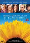 Divine Secrets of the Ya-Ya Sisterhood (2002) 