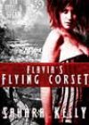 Flavia’s Flying Corset by Sahara Kelly