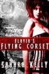 Flavia’s Flying Corset by Sahara Kelly