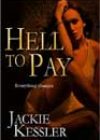Hell to Pay by Jackie Kessler