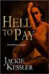 Hell to Pay by Jackie Kessler