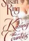 Kissing the Countess by Susan King