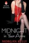 Midnight in Your Arms by Morgan Kelly