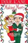 Making Merry by Dixie Kane