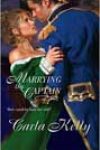 Marrying the Captain by Carla Kelly