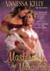 Mastering the Marquess by Vanessa Kelly
