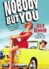 Nobody but You by Julie Kenner