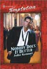 Nobody Does It Better by Julie Kenner