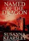 Named of the Dragon by Susanna Kearsley