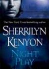 Night Play by Sherrilyn Kenyon