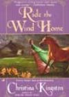 Ride the Wind Home by Christina Kingston