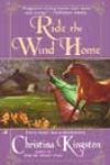 Ride the Wind Home by Christina Kingston