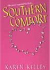 Southern Comfort by Karen Kelley