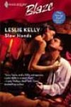 Slow Hands by Leslie Kelly