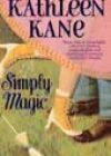 Simply Magic by Kathleen Kane